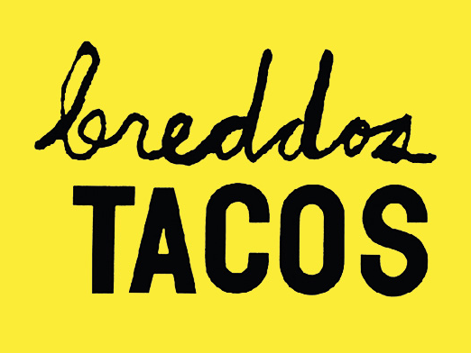 Breddos Tacos